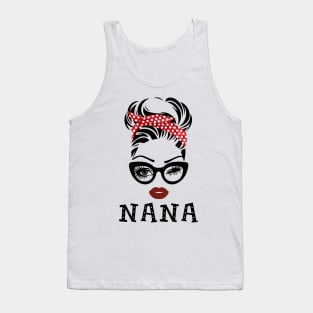 Nana Glasses Face Gift Grandma Mother's day Tank Top